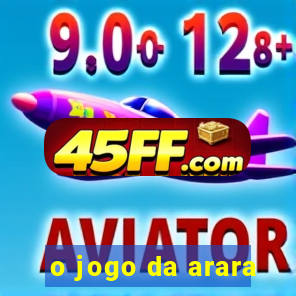 o jogo da arara